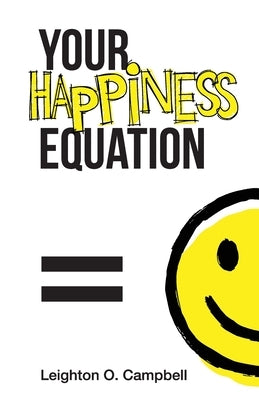 Your Happiness Equation by Campbell, Leighton