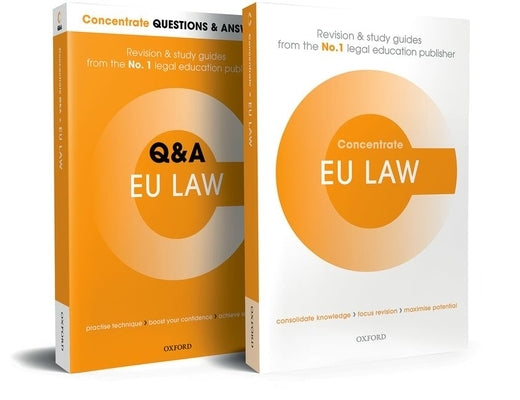 EU Law Revision Concentrate Pack: Law Revision and Study Guide by Homewood, Matthew