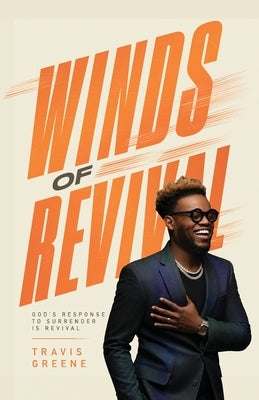 Winds of Revival by Greene, Travis