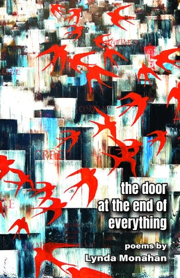 The Door at the End of Everything by Monahan, Lynda