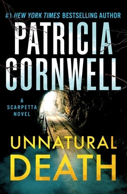 Unnatural Death: A Scarpetta Novel by Cornwell, Patricia