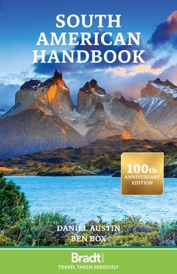 South American Handbook: 100th Anniversary Edition by Austin, Daniel