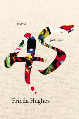 Forty-five by Hughes, Frieda