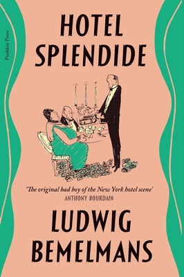 Hotel Splendide by Bemelmans, Ludwig