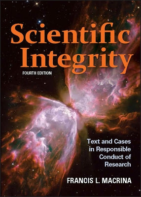 Scientific Integrity 4e by Macrina, Francis L.