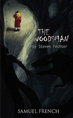 The Woodsman by Fechter, Steven