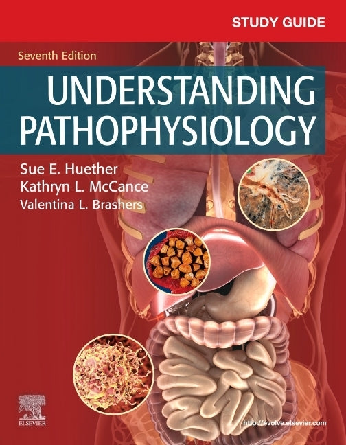 Study Guide for Understanding Pathophysiology by Huether, Sue E.