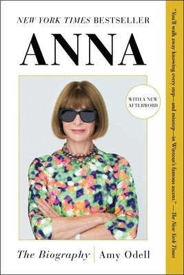 Anna: The Biography by Odell, Amy