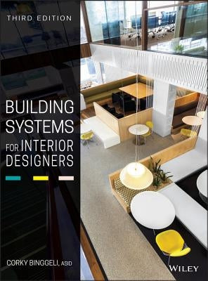 Building Systems for Interior Designers by Binggeli, Corky