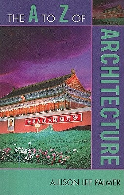 The to Z of Architecture by Palmer, Allison Lee