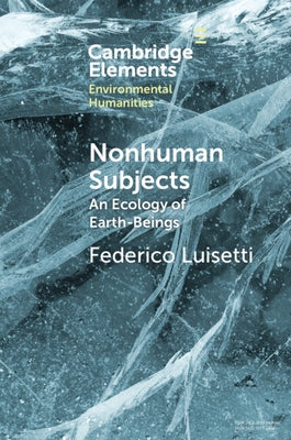 Nonhuman Subjects by Luisetti, Federico