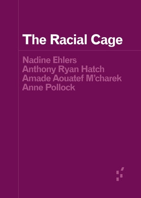 The Racial Cage by Ehlers, Nadine