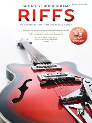 The Greatest Rock Guitar Riffs: Guitar Tab, Book & Online Audio/Software by Alfred Music