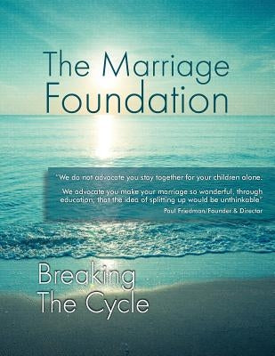 Breaking The Cycle by The Marriage Foundation