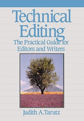 Technical Editing: The Practical Guide for Editors and Writers by Tarutz, Judith
