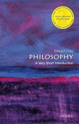 Philosophy: A Very Short Introduction by Craig, Edward