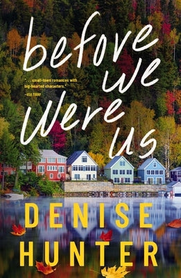 Before We Were Us by Hunter, Denise