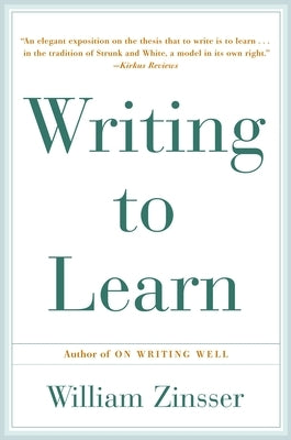 Writing to Learn by Zinsser, William