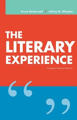 The Literary Experience, Compact Edition by Beiderwell, Bruce