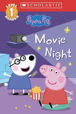 Movie Night (Peppa Pig: Scholastic Level 1 Reader #13) by Scholastic