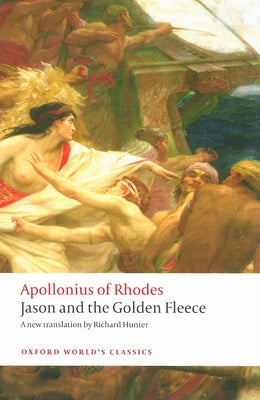 Jason and the Golden Fleece: (The Argonautica) by Apollonius of Rhodes