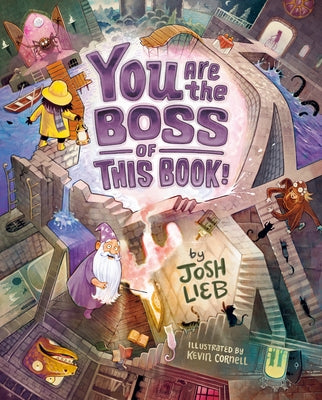 You Are the Boss of This Book! by Lieb, Josh