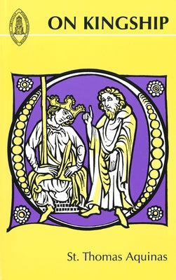 On Kingship to the King of Cyprus by Aquinas, Thomas