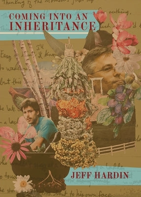 Coming into an Inheritance by Hardin, Jeff