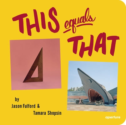 This Equals That (Signed Edition) by Fulford, Jason