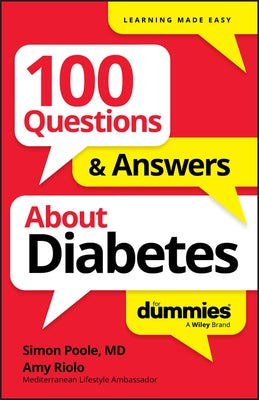 100 Questions & Answers about Diabetes for Dummies by Poole, Simon