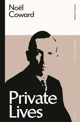 Private Lives by Coward, NoÃ«l