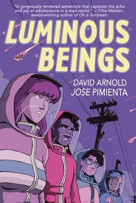 Luminous Beings: A Graphic Novel by Arnold, David