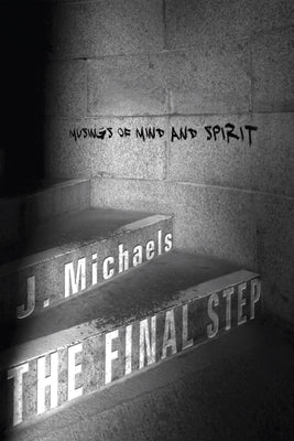 The Final Step by Michaels, J.