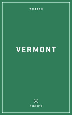 Wildsam Field Guides: Vermont by Bruce, Taylor