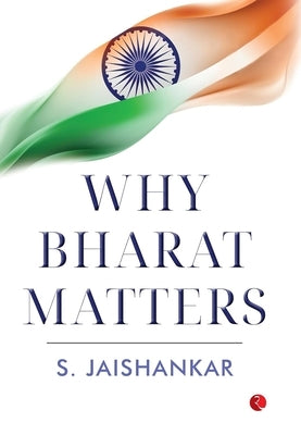 Bharat Matters by Jaishankar, S.