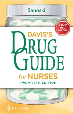 Davis's Drug Guide for Nurses by Sanoski, Cynthia A.