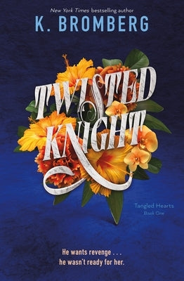 Twisted Knight by Bromberg, K.