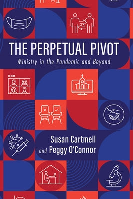 The Perpetual Pivot by Cartmell, Susan