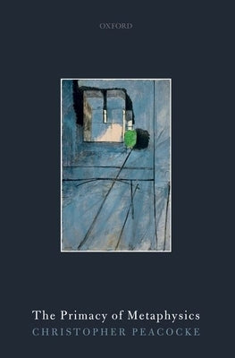 Primacy of Metaphysics P by Peacocke