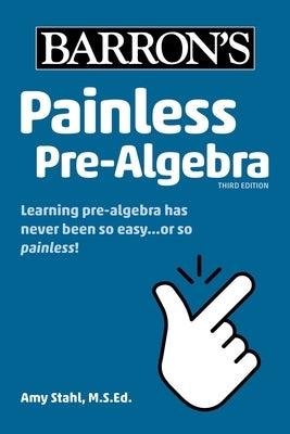 Painless Pre-Algebra by Stahl, Amy