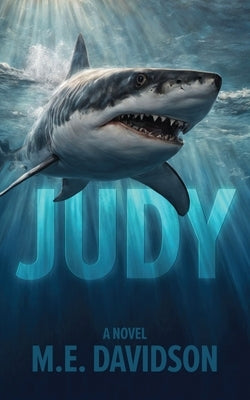 Judy by Davidson, M. E.