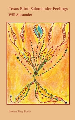 Texas Blind Salamander Feelings by Alexander, Will