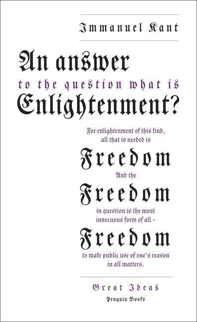 An Answer to the Question: 'What Is Enlightenment?' by Kant, Immanuel
