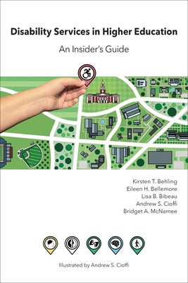 Disability Services in Higher Education: An Insider's Guide by Behling, Kirsten T.