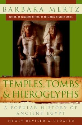 Temples, Tombs, and Hieroglyphs by Mertz, Barbara