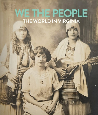 We the People: The World in Virginia by Kemper, Julie Maio