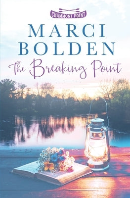 The Breaking Point by Bolden, Marci