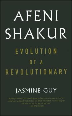 Afeni Shakur: Evolution of a Revolutionary by Guy, Jasmine