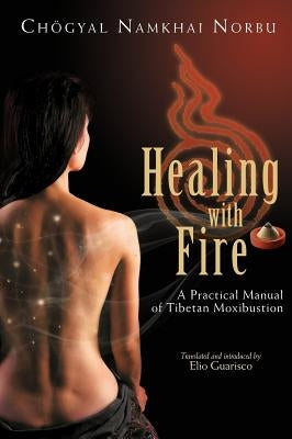 Healing with Fire by Namkhai, Norbu