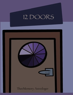 12 Doors by Astrologer, Theememory